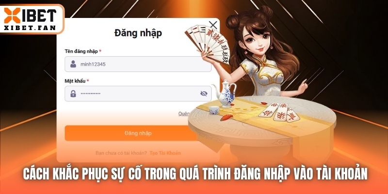 Cách khắc phục sự cố trong quá trình đăng nhập vào tài khoản