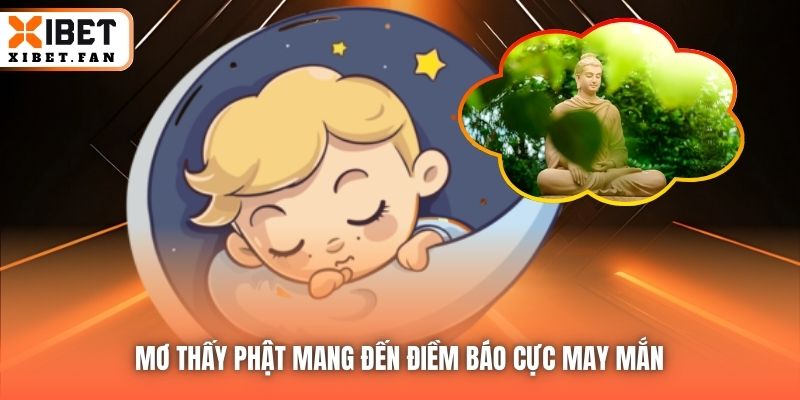 Mơ thấy Phật mang đến điềm báo cực may mắn