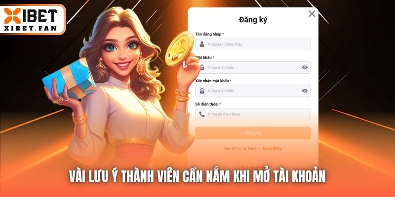 Vài lưu ý thành viên cần nắm khi mở tài khoản