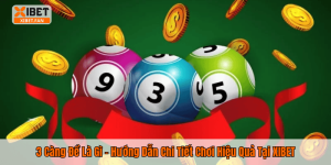 3 Càng Đề Là Gì – Hướng Dẫn Chi Tiết Chơi Hiệu Quả Tại XIBET