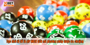 Bạc nhớ lô đề là gì? XIBET Giải mã phương pháp được ưa chuộng