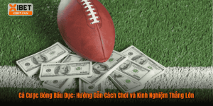Cá Cược Bóng Bầu Dục: Hướng Dẫn Cách Chơi và Kinh Nghiệm Thắng Lớn