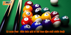 Cá cược Pool – Hình thức giải trí thể thao đậm chất chiến thuật