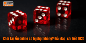 Chơi Tài Xỉu online có bị phạt không? Giải đáp chi tiết 2025