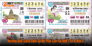 Hướng Dẫn Cách Chơi Số Đề Thái Lan Tại XIBET Từ A đến Z