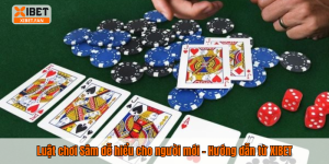 Luật chơi Sâm dễ hiểu cho người mới – Hướng dẫn từ XIBET
