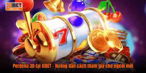 Perdena 3D tại XIBET – Hướng dẫn cách tham gia cho người mới