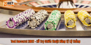 Tool Baccarat XIBET – Hỗ Trợ Chiến Thuật Nâng Tỷ Lệ Thắng
