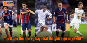 Top 5 cầu thủ tiền vệ hay nhất thế giới hiện nay | XIBET
