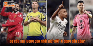 Top cầu thủ lương cao nhất thế giới: Ai đang dẫn đầu?