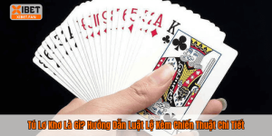 Tú Lơ Khơ Là Gì? Hướng Dẫn Luật Lệ Kèm Chiến Thuật Chi Tiết