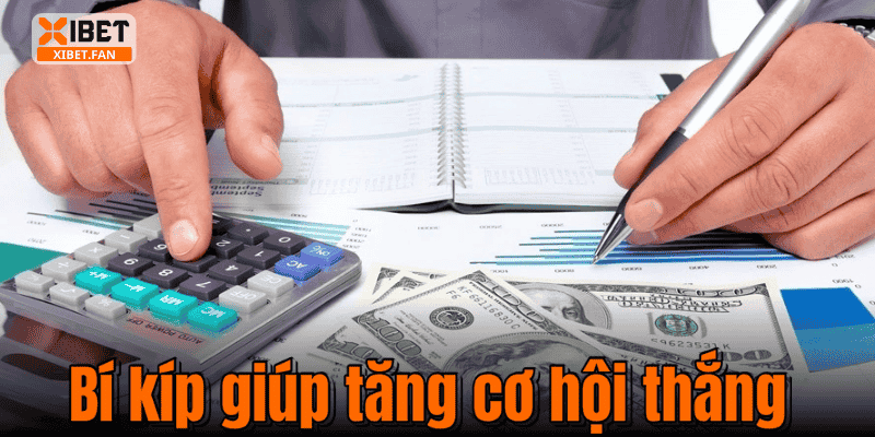 Bí kíp giúp tăng cơ hội thắng
