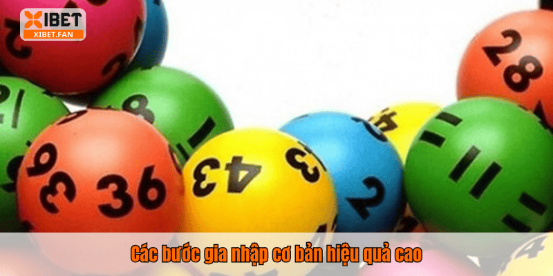 Các bước gia nhập cơ bản hiệu quả cao