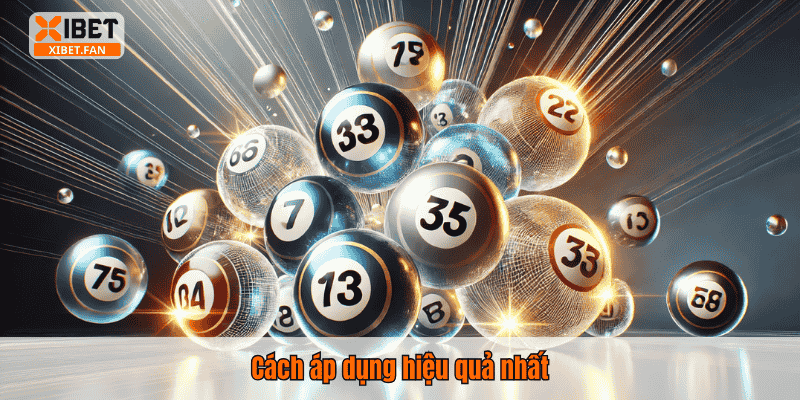 Cách áp dụng hiệu quả nhất