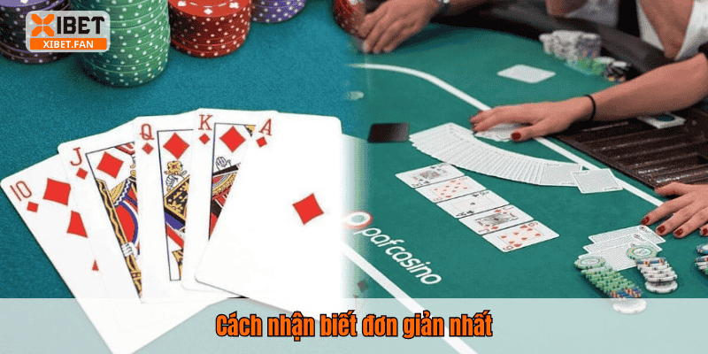 Cách nhận biết đơn giản nhất