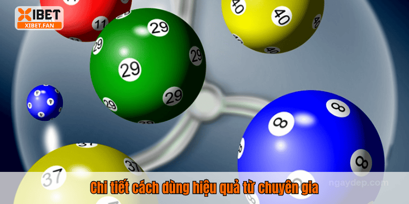 Chi tiết cách dùng hiệu quả từ chuyên gia