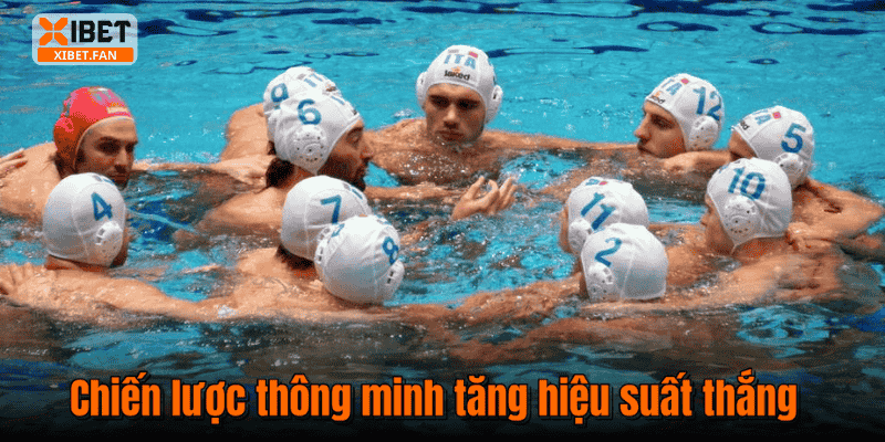 Chiến lược thông minh tăng hiệu suất thắng