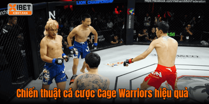 Chiến thuật cá cược Cage Warriors hiệu quả