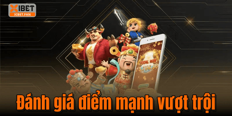 Đánh giá điểm mạnh vượt trội