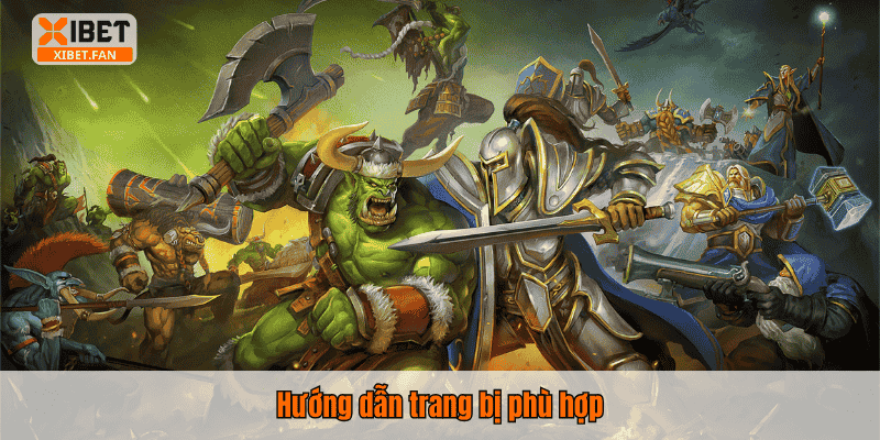 Hướng dẫn trang bị phù hợp