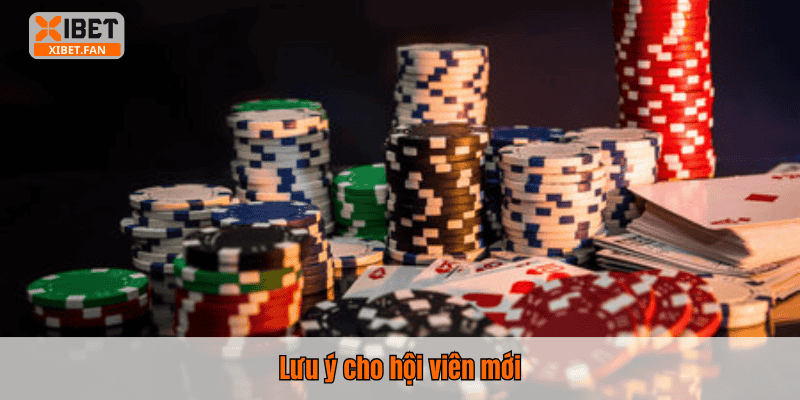 Lưu ý cho hội viên mới