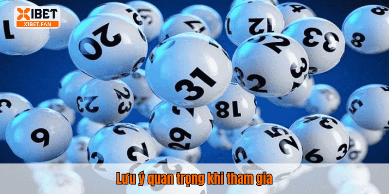 Lưu ý quan trọng khi tham gia