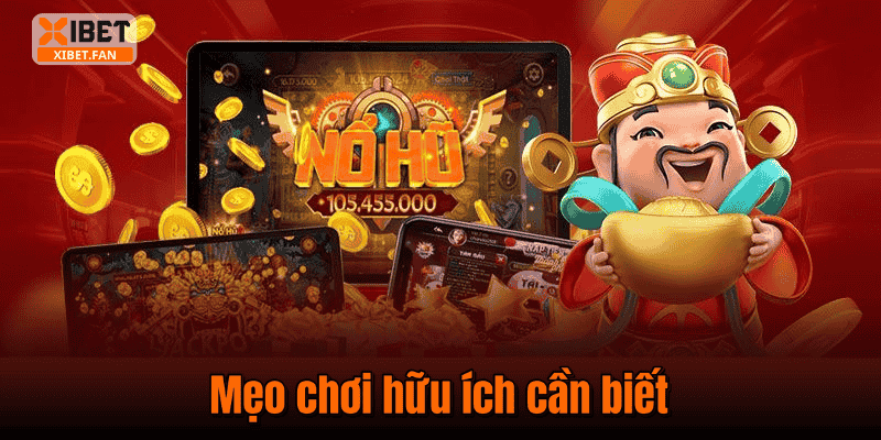 Mẹo chơi hữu ích cần biết