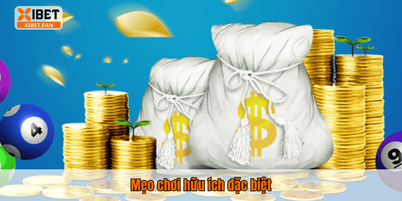 Mẹo chơi hữu ích đặc biệt