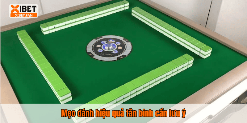 Mẹo đánh hiệu quả tân binh cần lưu ý