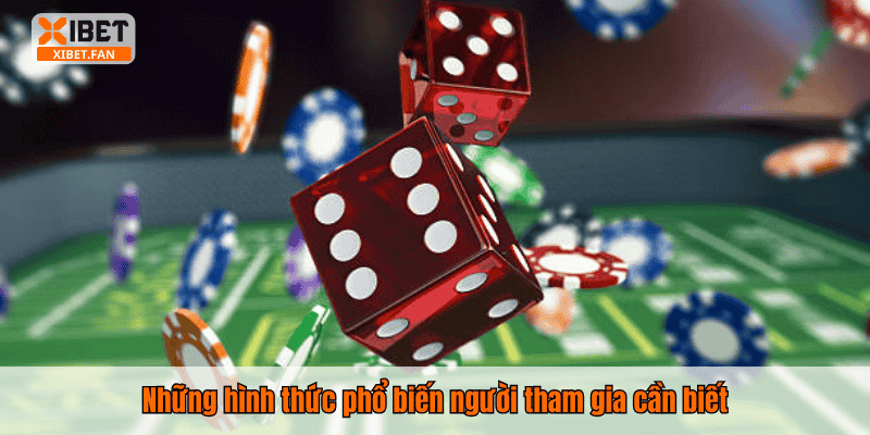 Những hình thức phổ biến người tham gia cần biết