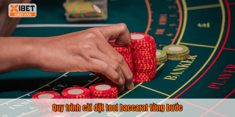 Quy trình cài đặt tool baccarat từng bước