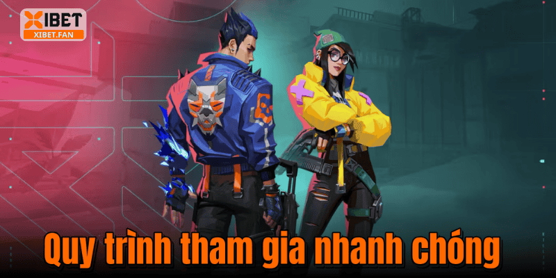 Quy trình tham gia nhanh chóng