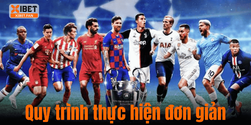 Quy trình thực hiện đơn giản