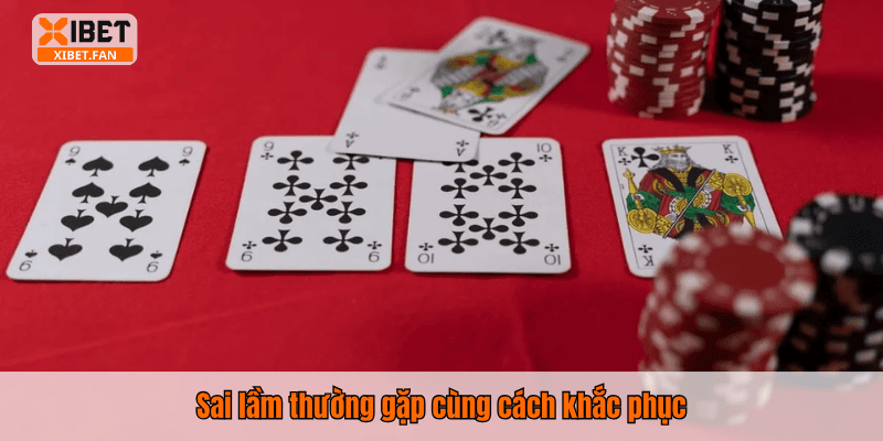 Sai lầm thường gặp cùng cách khắc phục