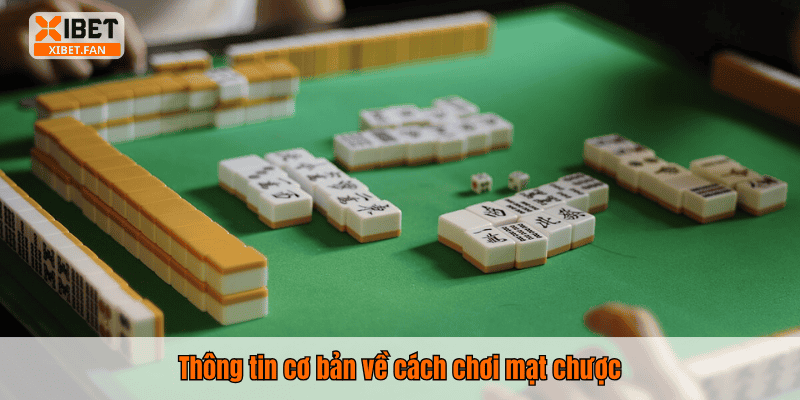 Thông tin cơ bản về cách chơi mạt chược