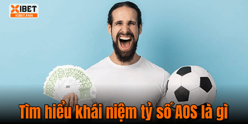 Tìm hiểu khái niệm tỷ số AOS là gì