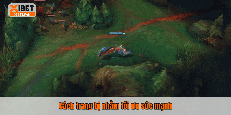 Cách trang bị nhằm tối ưu sức mạnh