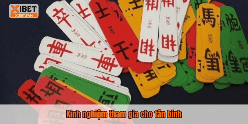 Kinh nghiệm tham gia cho tân binh