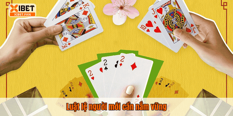 Luật lệ người mới cần nắm vững