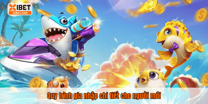 Quy trình gia nhập chi tiết cho người mới